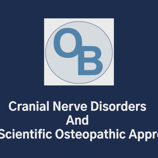 Osteopathy: Learn how to differentiate and treat cranial nerve disorders