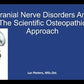 Osteopathy: Learn how to differentiate and treat cranial nerve disorders&nbsp;