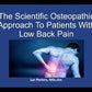 Osteopathy: Learn how to assess, differentiate and treat patients with low back pain efficiently